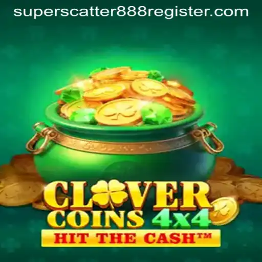 Discover the Exciting World of CloverCoins4x4: A Game of Strategy and SuperScatter888 Surprises