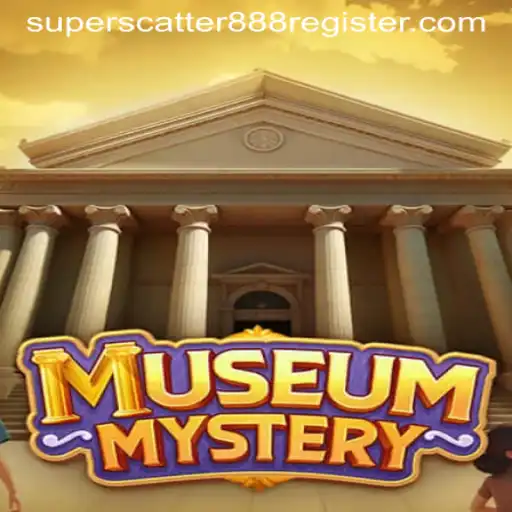 Unveiling the Thrill of MuseumMystery: The Intricate World of SuperScatter888